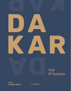 Aisha Dème présente “Dakar, nid d’artistes”, Information Afrique Kirinapost