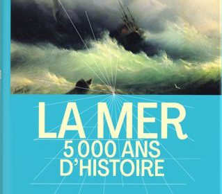 La mer, 5000 ans d’histoire, ouvrage encyclopédique, Information Afrique Kirinapost