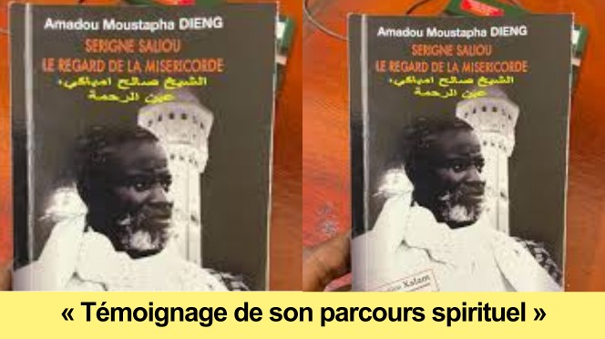 Amadou Moustapha Dieng: « Lorsque j&rsquo;ai amené l’ouvrage sur Serigne Saliou à Serigne Mountakha, j’ai parlé à un homme épris de sciences », Information Afrique Kirinapost