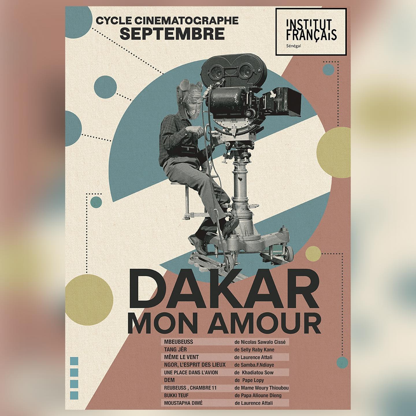 L&rsquo;institut Français de Dakar initie un cycle cinéma intitulé « Dakar mon amour », Information Afrique Kirinapost