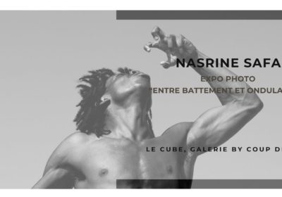 Expo: La photographe Nasrine Safa Entre Battement et Ondulation, Information Afrique Kirinapost