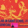 «Live in Saint Louis, Sénégal»,lorsque la puissance du sabar rencontre des standards du jazz, Information Afrique Kirinapost