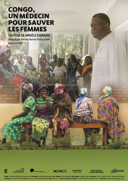 « Congo, un médecin pour sauver les femmes », Le film de Angèle Diabang garde toute sa vitalité onze ans après sa sortie, Information Afrique Kirinapost