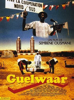 Guelwaar : Le cinéma comme outil critique du néocolonialisme (Part VII), Information Afrique Kirinapost