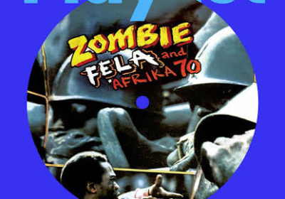 Zombie, l’hymne antimilitariste & intemporel signé Fela, Information Afrique Kirinapost